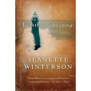 Lighthousekeeping -- Jeanette Winterson